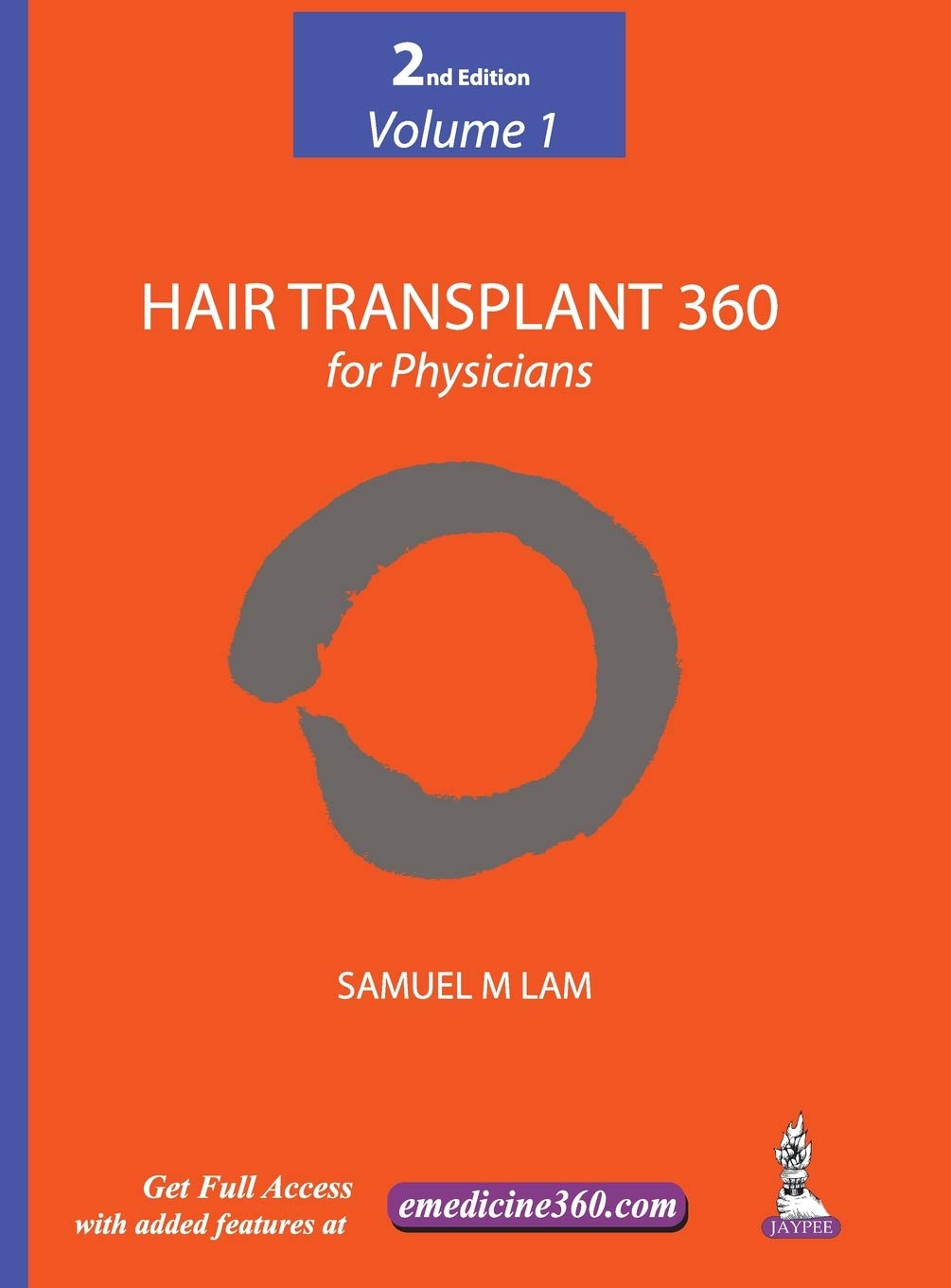 HAIR TRANSPLANT 360 VOL.1 FOR PHYSICIANS 2ND/2016 - SAMUEL M LAM