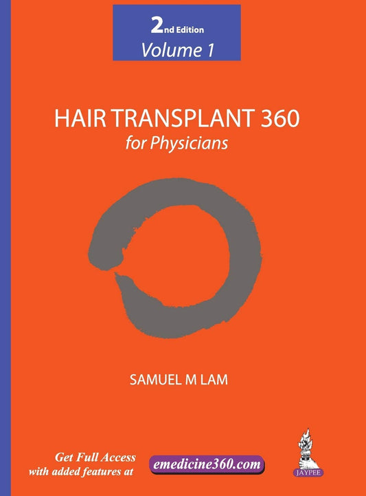 HAIR TRANSPLANT 360 VOL.1 FOR PHYSICIANS 2ND/2016 - SAMUEL M LAM