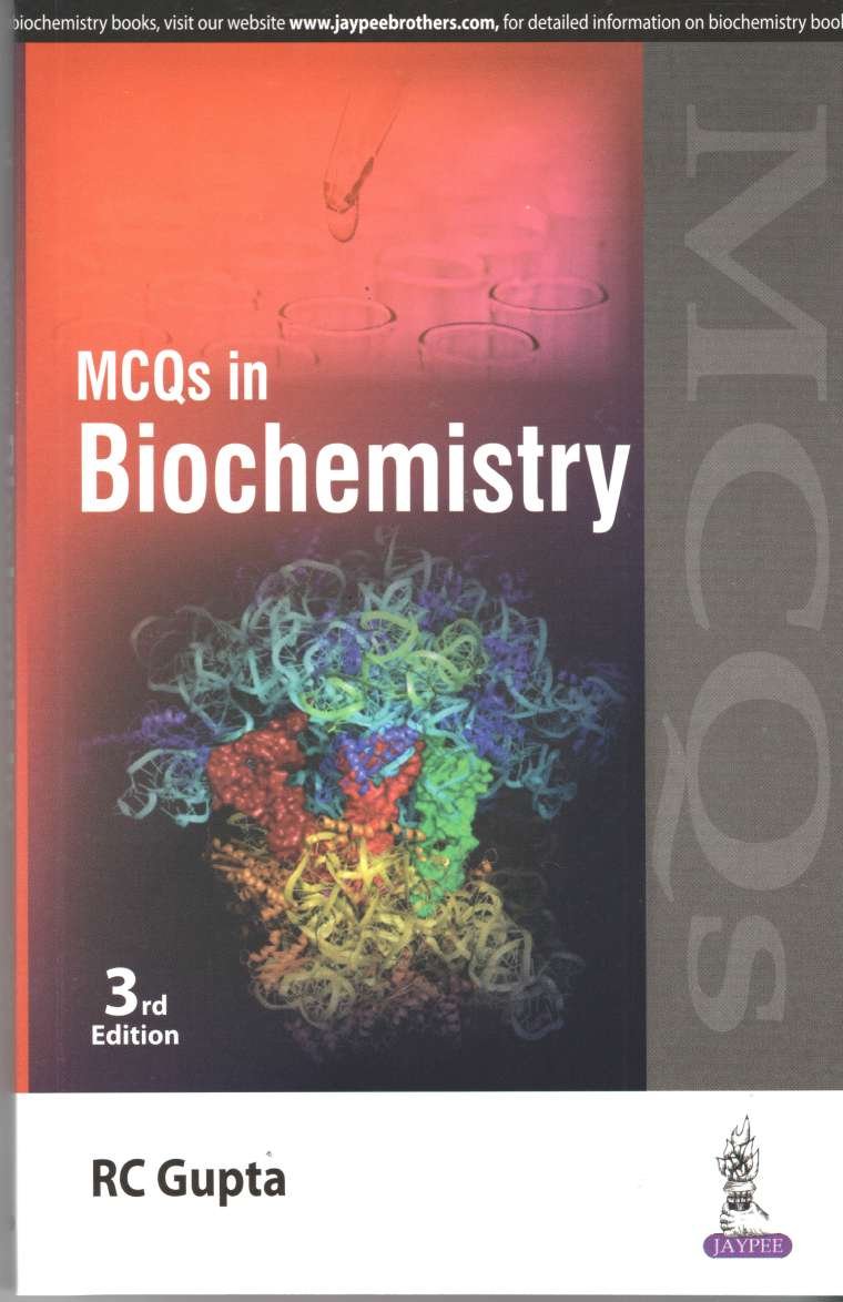MCQS IN BIOCHEMISTRY 3RD/2026 - RC GUPTA