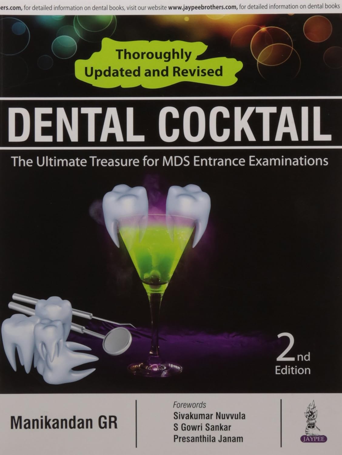 DENTAL COCKTAIL: THE ULTIMATE TREASURE FOR MDS ENTRANCE EXAMINATIONS 2ND/2016 - MANIKANDAN GR
