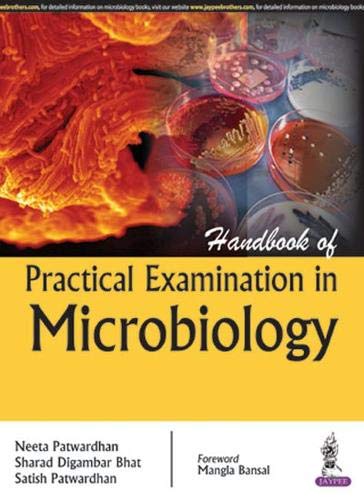 HANDBOOK OF PRACTICAL EXAMINATION IN MICROBIOLOGY 1ST/2025 - NEETA PATWARDHAN