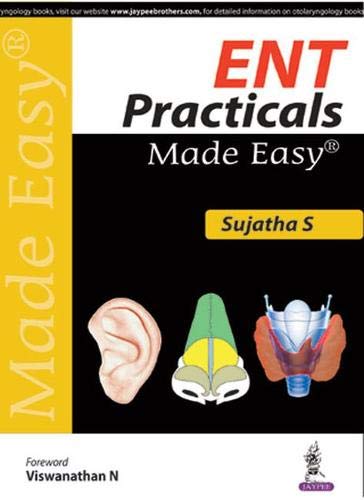 ENT PRACTICALS MADE EASY 1ST/2016 - SUJATHA S