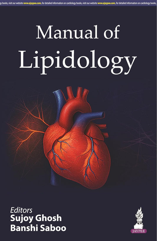 MANUAL OF LIPIDOLOGY 1ST/2025 - SUJOY GHOSH