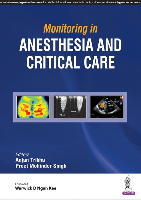 MONITORING IN ANESTHESIA AND CRITICAL CARE 1ST/2018 - ANJAN TRIKHA
