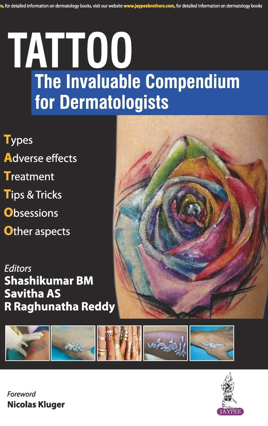TATTOO:THE INVALUABLE COMPENDIUM FOR DERMATOLOGISTS 1ST/2017 - SHASHI KUMAR BM