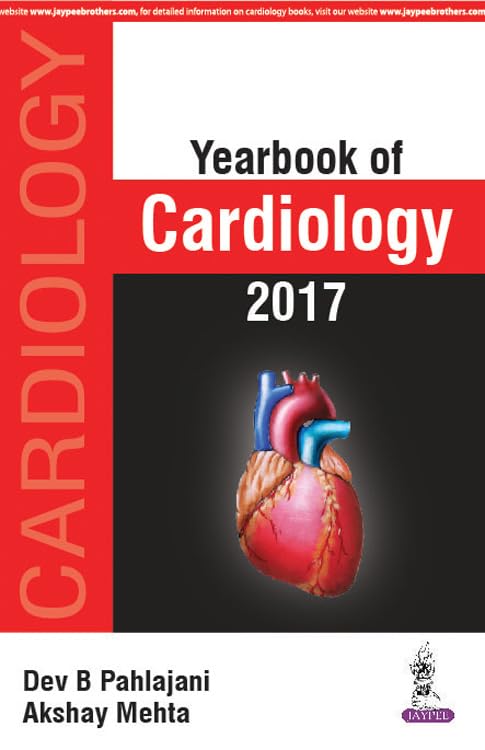 YEARBOOK OF CARDIOLOGY 2017 1ST/2017 - DEV B PAHLAJANI