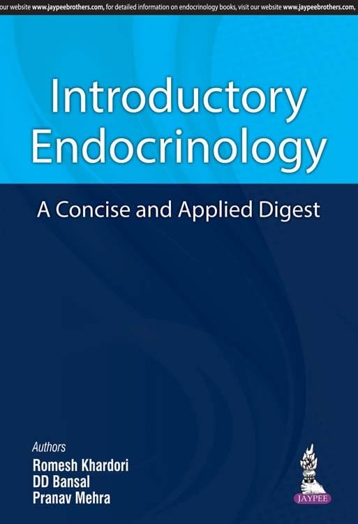 INTRODUCTORY ENDOCRINOLOGY A CONCISE AND APPLIED DIGEST 1ST/2018 - ROMESH KHARDORI