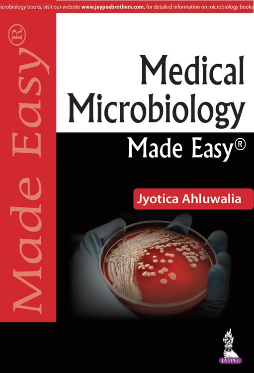 MEDICAL MICROBIOLOGY MADE EASY 1ST/2026 - JYOTICA AHLUWALIA