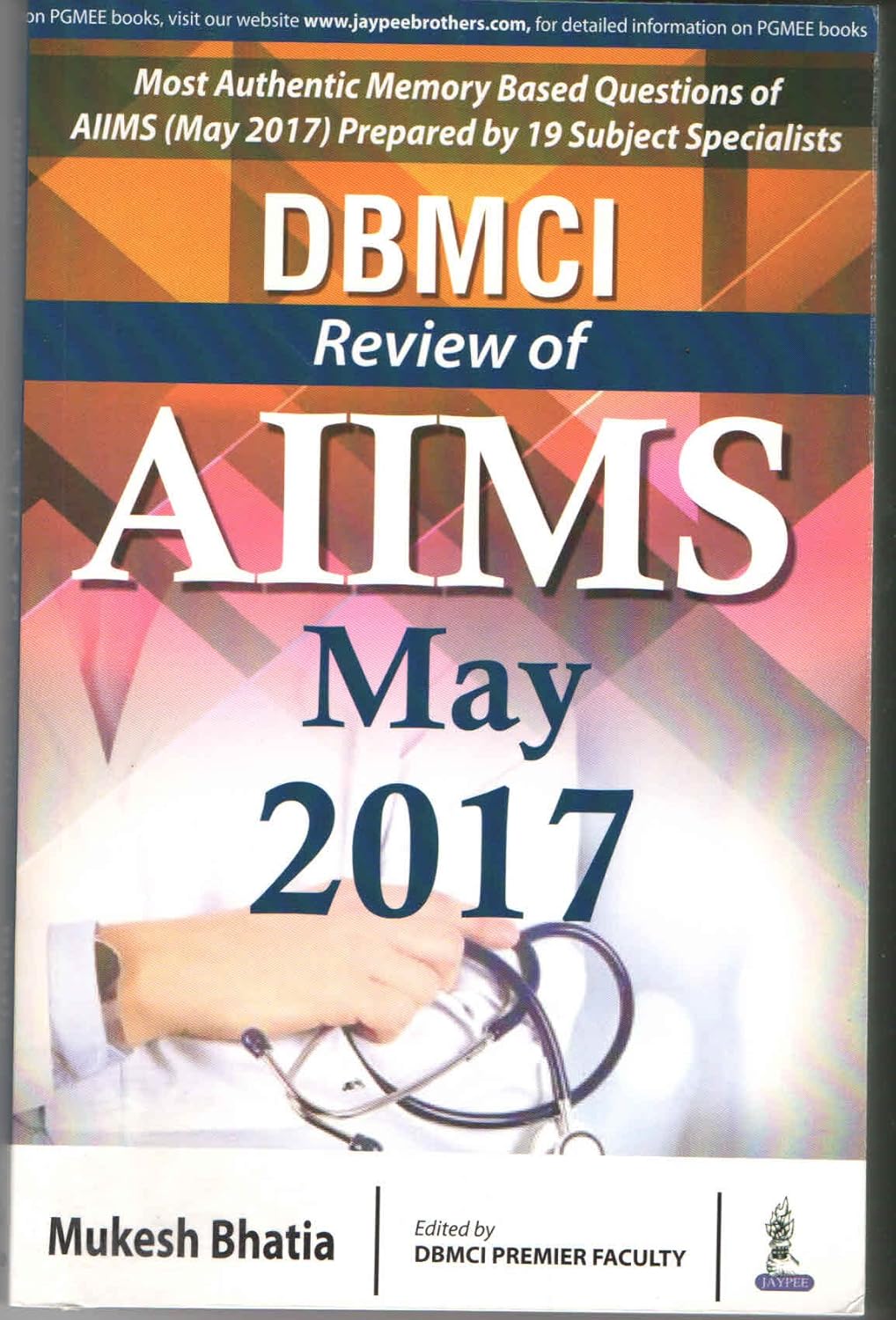 DBMCI REVIEW OF AIIMS MAY 2017 1ST/2017 - MUKESH BHATIA
