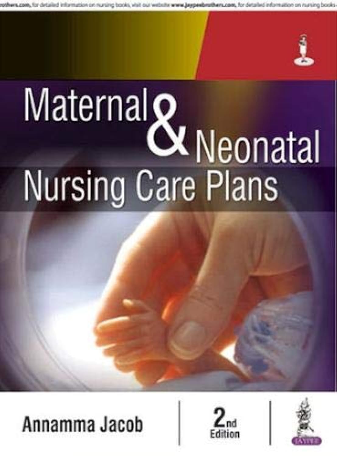 MATERNAL & NEONATAL NURSING CARE PLANS 2ND/2024 - ANNAMMA JACOB