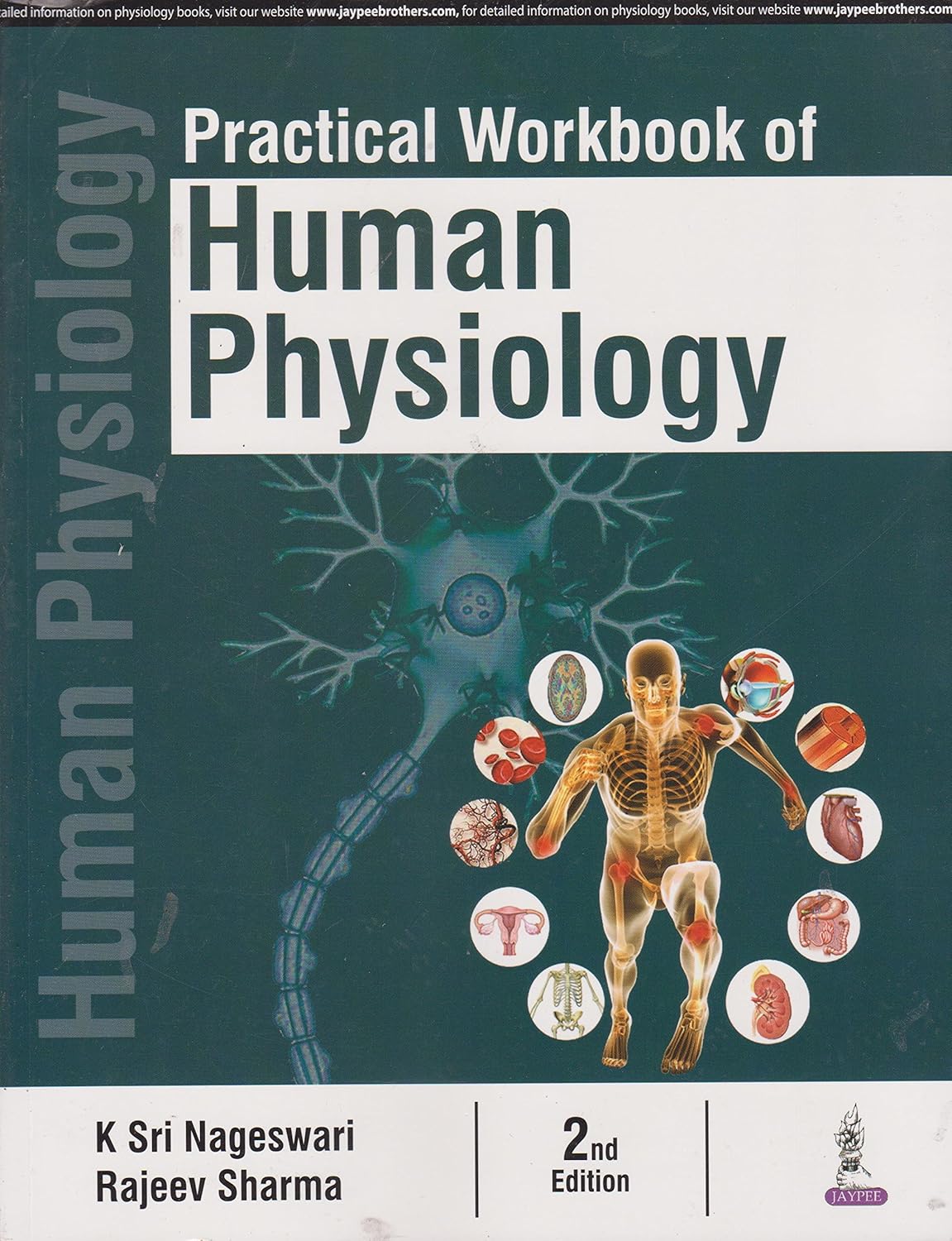 PRACTICAL WORKBOOK OF HUMAN PHYSIOLOGY 2ND/2025 - K SRI NAGESWARI