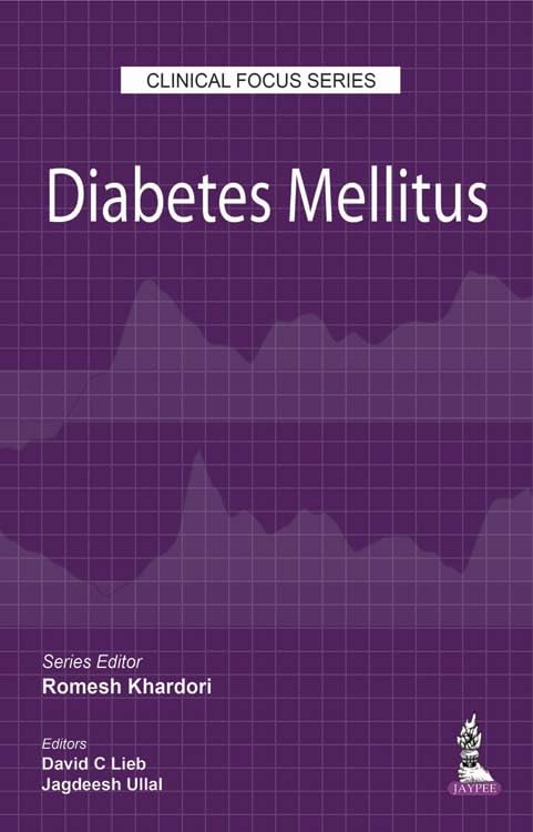 CLINICAL FOCUS SERIES DIABETES MELLITUS 1ST/2018 - ROMESH KHARDORI