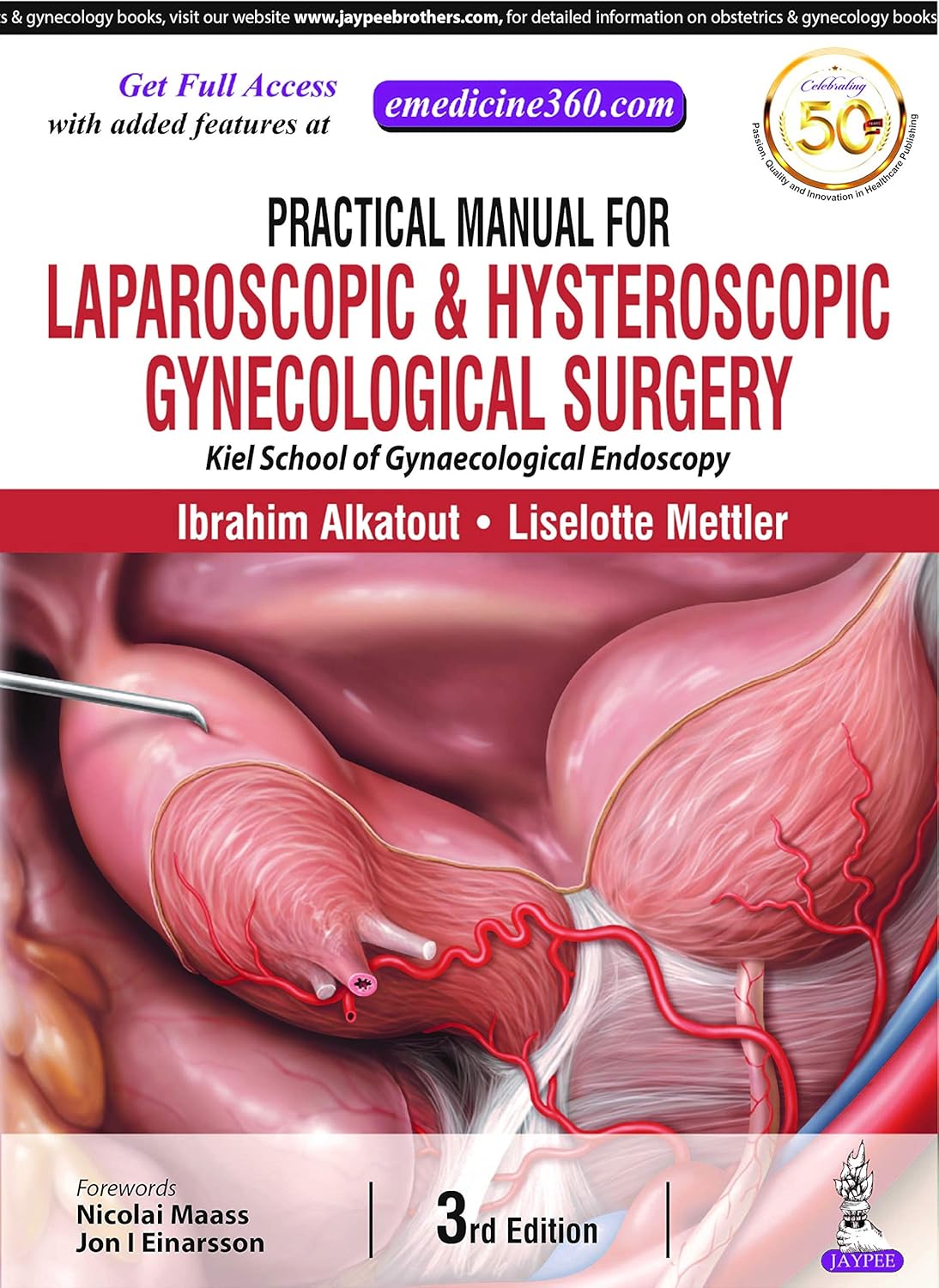 PRACTICAL MANUAL FOR LAPAROSCOPIC & HYSTEROSCOPIC GYNECOLOGICAL SURGERY (KIEL SCHOOL OF GYNAEC 3RD/2024 - IBRAHIM ALKATOUT
