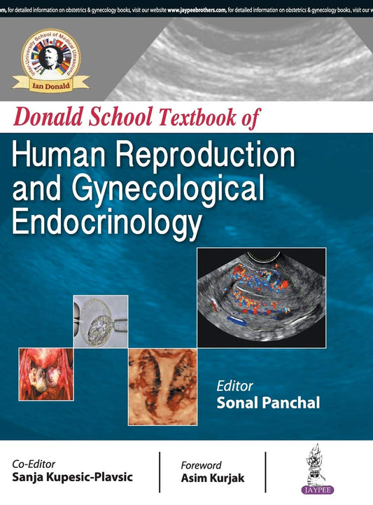DONALD SCHOOL TEXTBOOK OF HUMAN REPRODUCTIVE AND GYNECOLOGICAL ENDOCRINOLOGY 1ST/2018 - SONAL PANCHAL