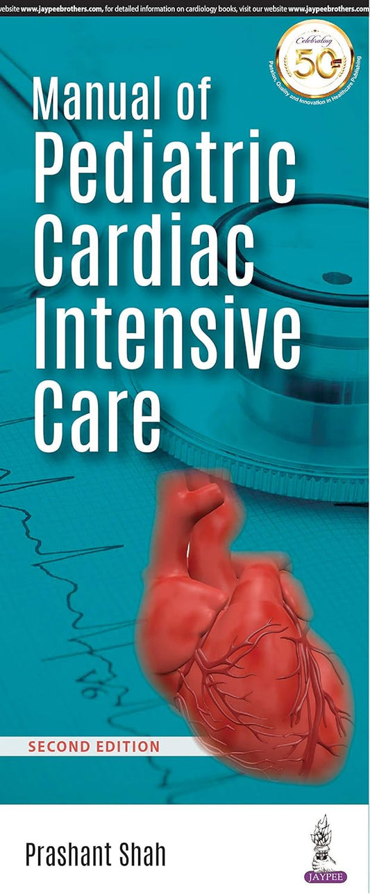 MANUAL OF PEDIATRIC CARDIAC INTENSIVE CARE 2ND/2020 - PRASHANT SHAH