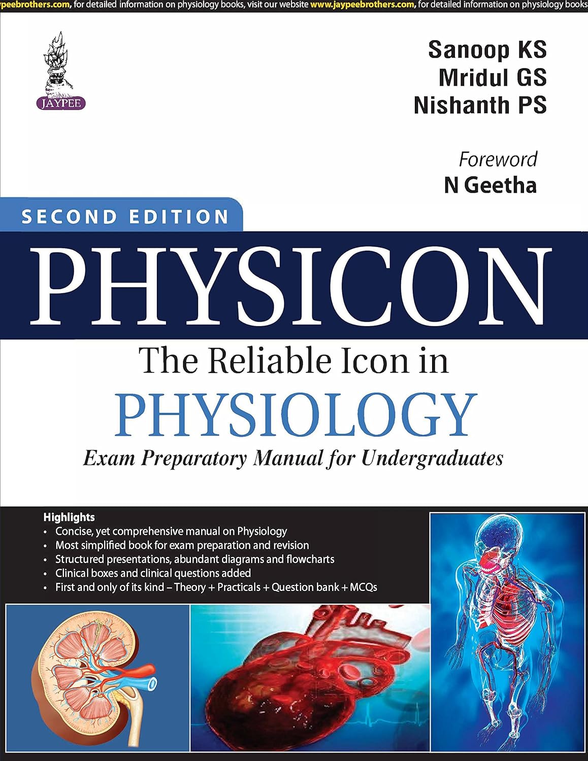 PHYSICON THE RELIABLE ICON IN PHYSIOLOGY EXAM PREPARATORY MANUAL FOR UNDERGRADUATES 2ND/2025 - SANOOP KS