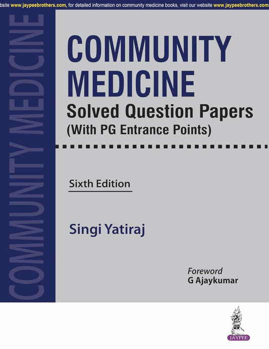 COMMUNITY MEDICINE SOLVED QUESTION PAPERS 6TH/2018 - SINGI YATIRAJ