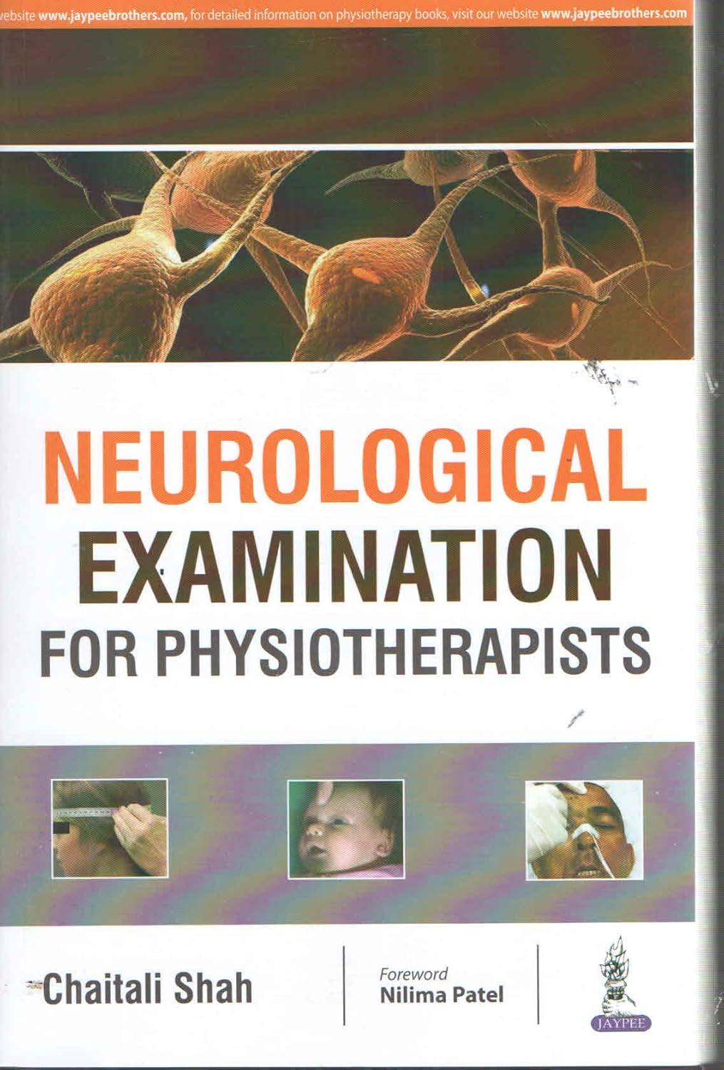 NEUROLOGICAL EXAMINATION FOR PHYSIOTHERAPISTS 1ST/2025 - CHAITALI SHAH