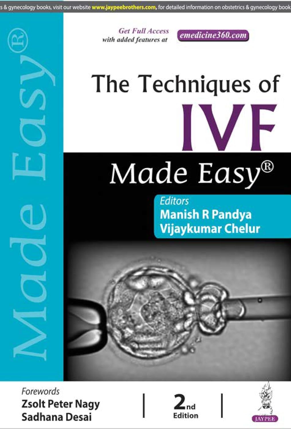 THE TECHNIQUES OF IVF MADE EASY 2ND/2025 - MANISH R PANDYA