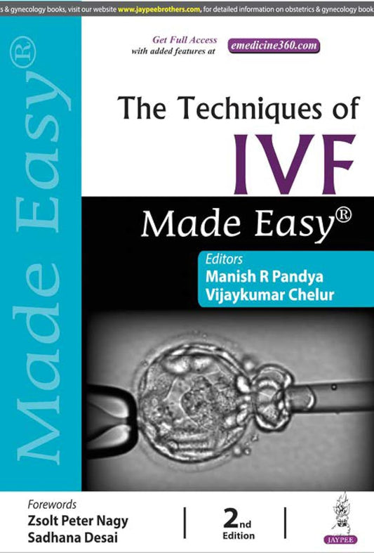 THE TECHNIQUES OF IVF MADE EASY 2ND/2025 - MANISH R PANDYA