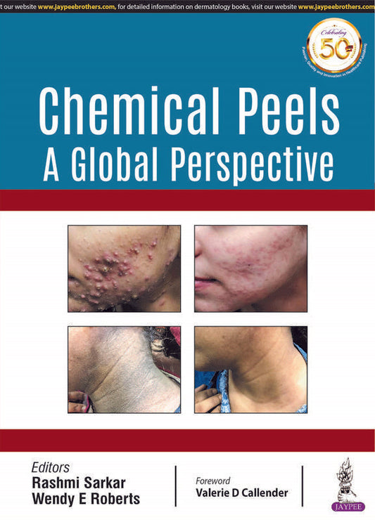CLINICAL PEELS A GLOBAL PERSPECTIVE 1ST/2019-RASHMI SARKAR