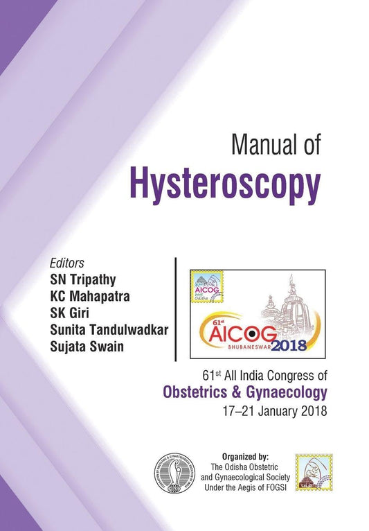 AICOG MANUAL OF HYSTEROSCOPY 1ST/2018 - SN TRIPATHY