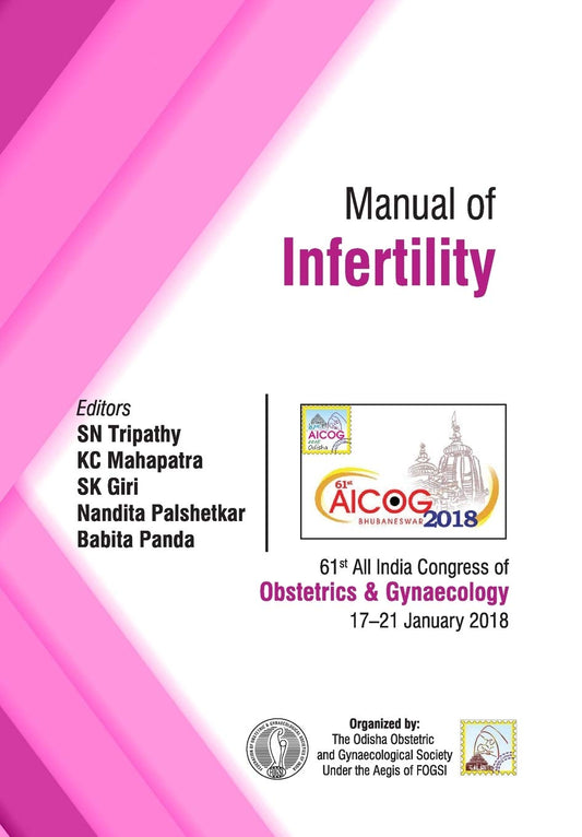 AICOG MANUAL OF INFERTILITY 1ST/2018 - SN TRIPATHY