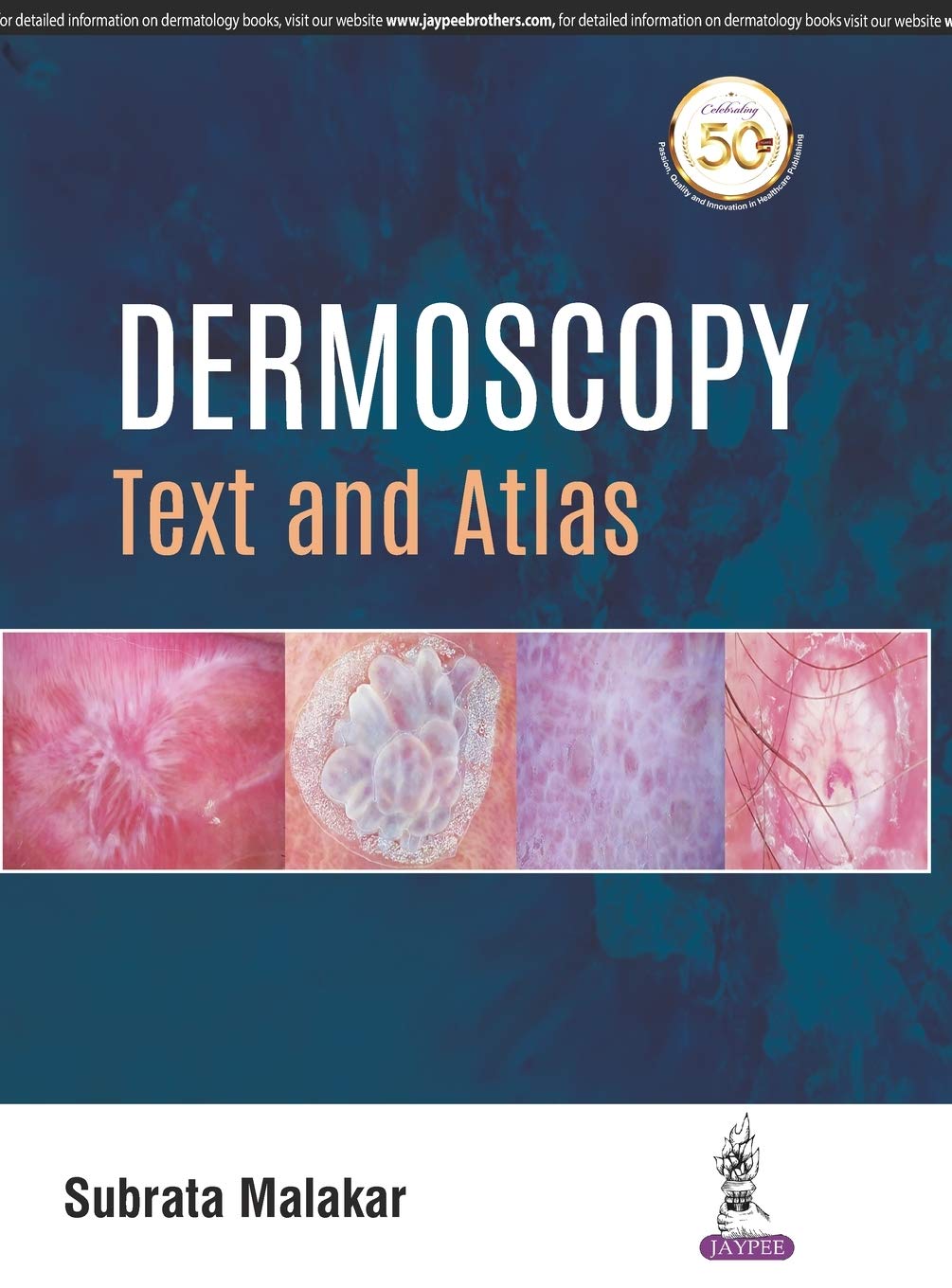 DERMOSCOPY TEXT AND ATLAS 1ST/2019 - SUBRATA MALAKAR