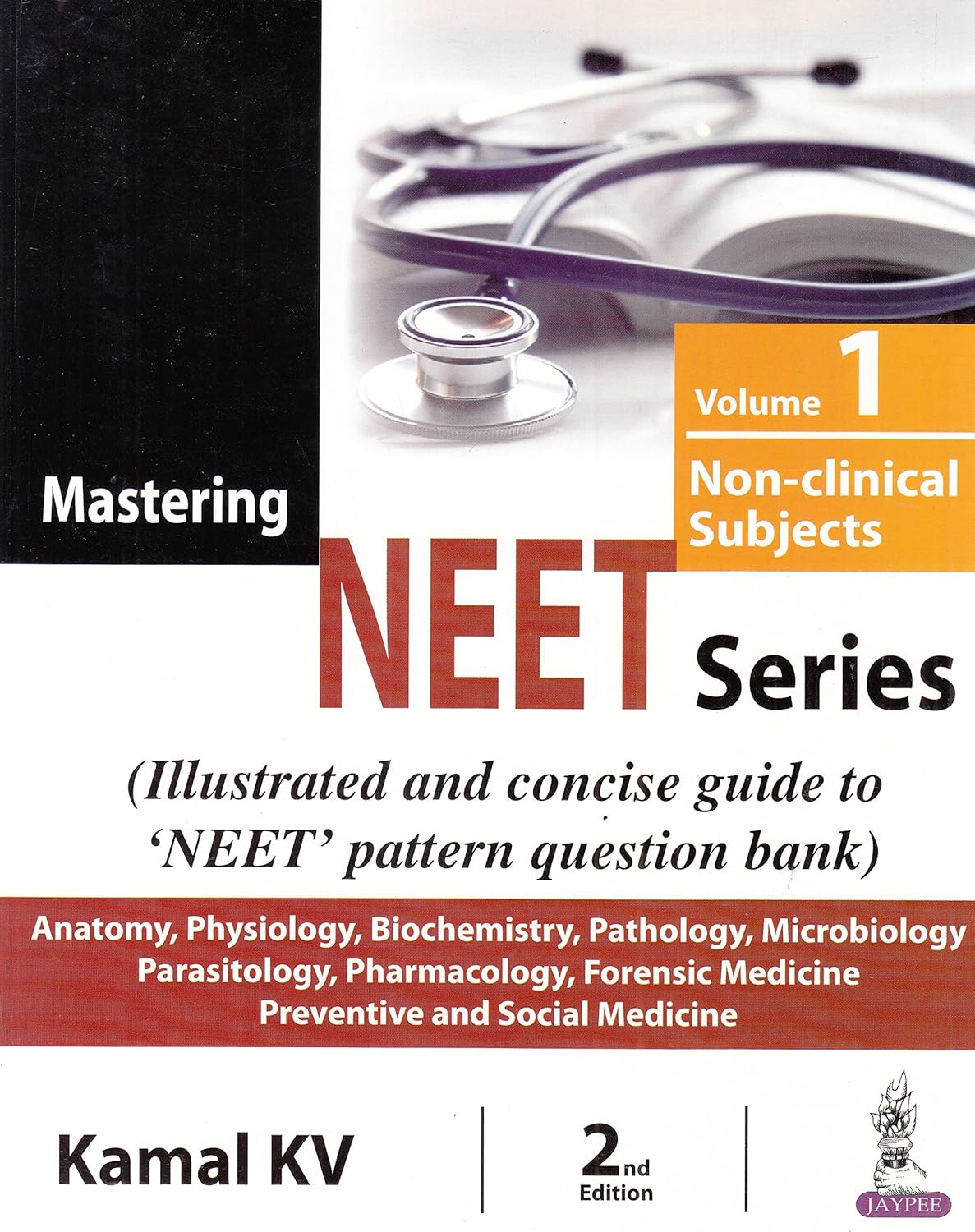 MASTERING NEET SERIES VOL-1 NON-CLINICAL SUBJECTS 2ND/2018 - KAMAL KV