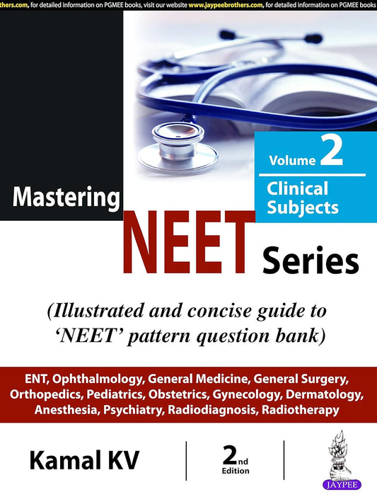 MASTERING NEET SERIES VOL-2 CLINICAL SUBJECTS 2ND/2018 - KAMAL KV