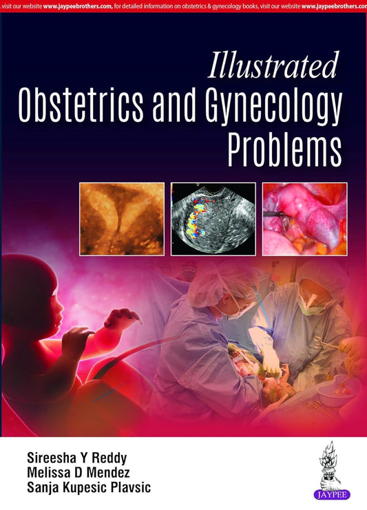 ILLUSTRATED OBSTETRICS AND GYNECOLOGY PROBLEMS 1ST/2020 - SIREESHA Y REDDY
