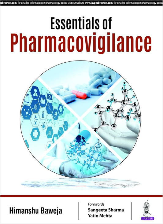 ESSENTIALS OF PHARMACOVIGILANCE 1ST/2019 - HIMANSHU BAWEJA