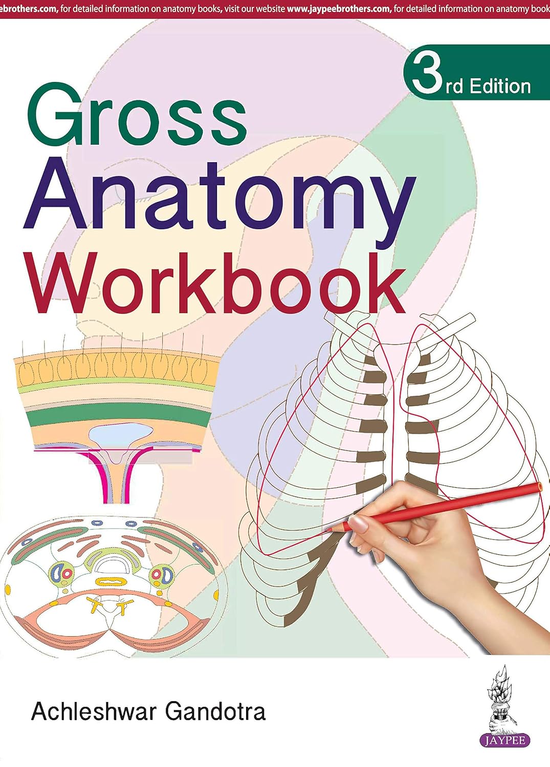GROSS ANATOMY WORKBOOK 3RD/2019 - ACHLESHWAR GANDOTRA