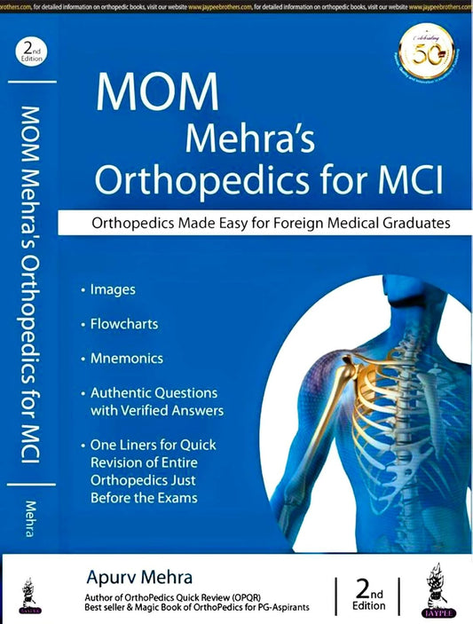 MOM MEHRA'S ORTHOPEDICS FOR MCI ORTHOPEDICS MADE EASY FOR FOREIGN MEDICAL GRADUATES 2ND/2018 - APURV MEHRA