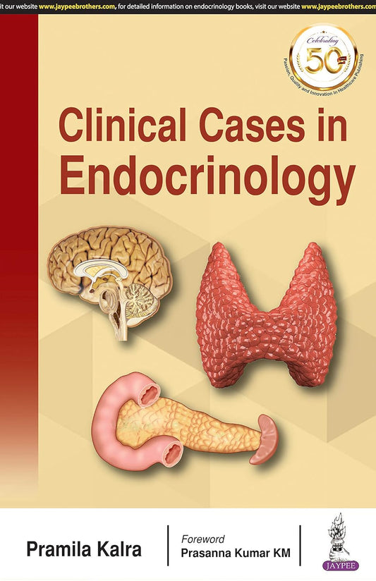 CLINICAL CASES IN ENDOCRINOLOGY 1ST/2018 - PRAMILA KALRA