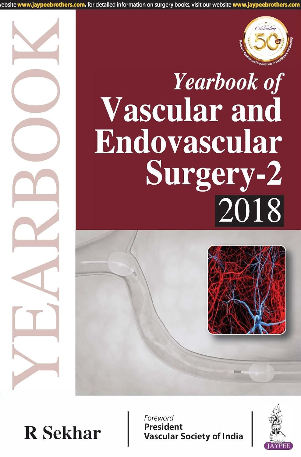 YEARBOOK OF VASCULAR AND ENDOVASCULAR SURGERY-2, 2018 1ST/2019 - R SEKHAR