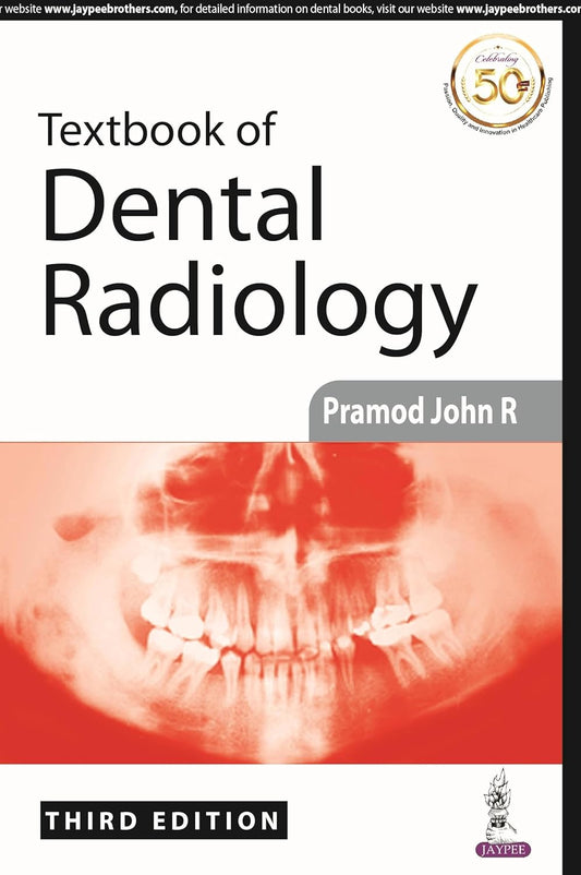 TEXTBOOK OF DENTAL RADIOLOGY 3RD/2019 - PRAMOD JOHN R