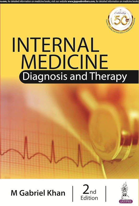 INTERNAL MEDICINE: DIAGNOSIS AND THERAPY 2ND/2020 - M GABRIEL KHAN