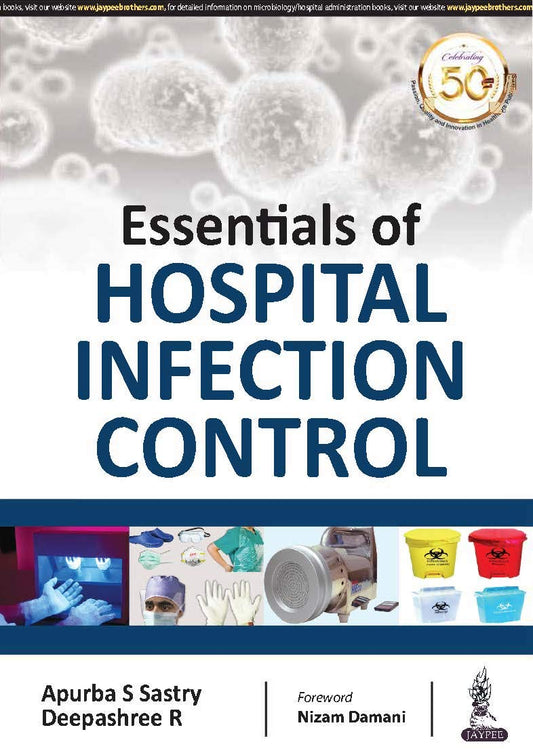 ESSENTIALS OF HOSPITAL INFECTION CONTROL 1ST/2025 - APURBA SANKAR SASTRY