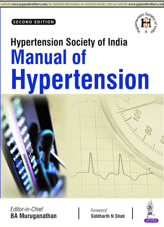 HYPERTENSION SOCIETY OF INDIA MANUAL OF HYPERTENSION 2ND/2020 - BA MURUGANATHAN