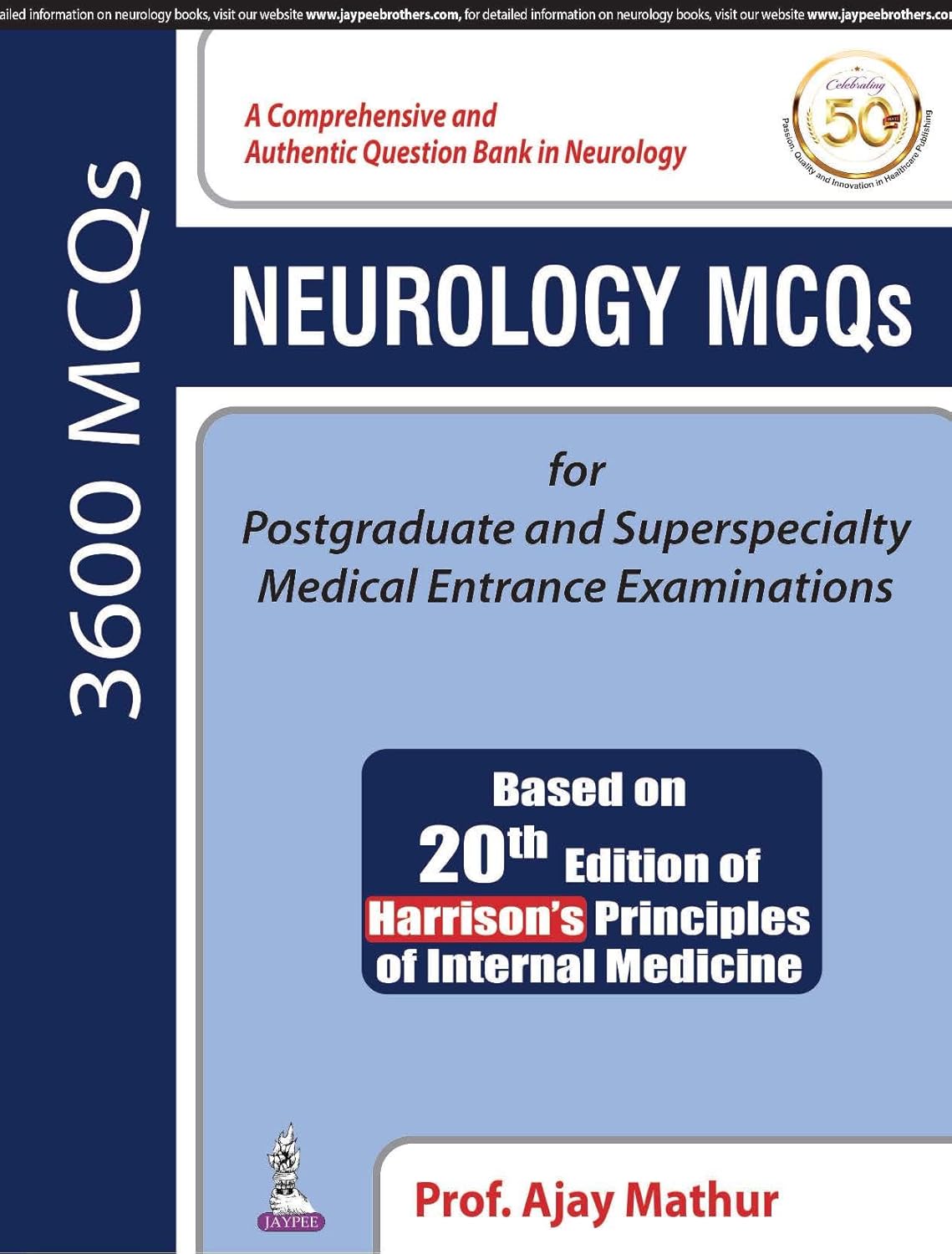 NEUROLOGY MCQS FOR POSTGRADUATE AND SUPERSPECIALTY MEDICAL ENTRANCE EXAMINATIONS (BASED ON 20TH 1ST/2019 - AJAY MATHUR