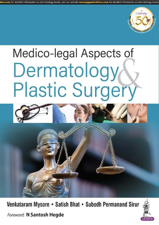 MEDICO LEGAL ASPECTS OF DERMATOLOGY AND AESTHETICS 1ST/2019-VENKATARAM MYSORE