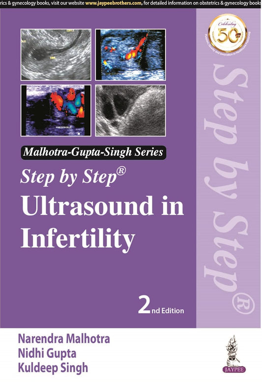 STEP BY STEP ULTRASOUND IN INFERTILITY 2ND/2021 - NARENDRA MALHOTRA