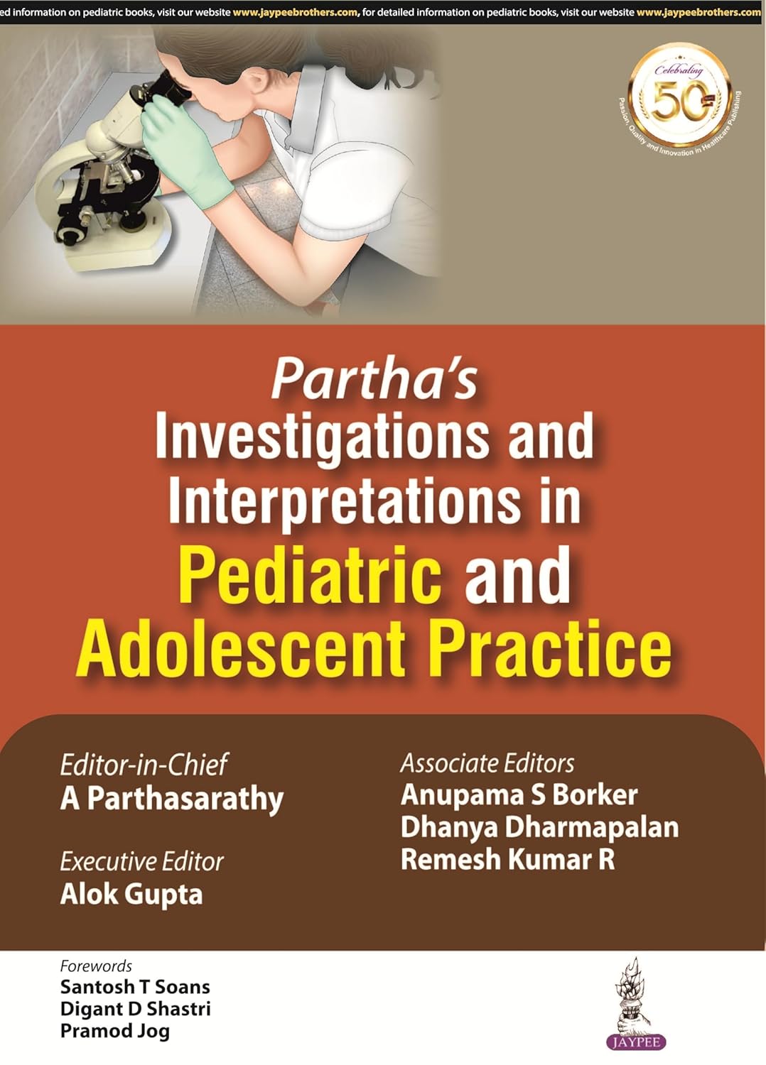PARTHA'S INVESTIGATIONS AND INTERPRETATIONS IN PEDIATRIC AND ADOLESCENT PRACTICE 1ST/2019 - A PARTHASARATHY