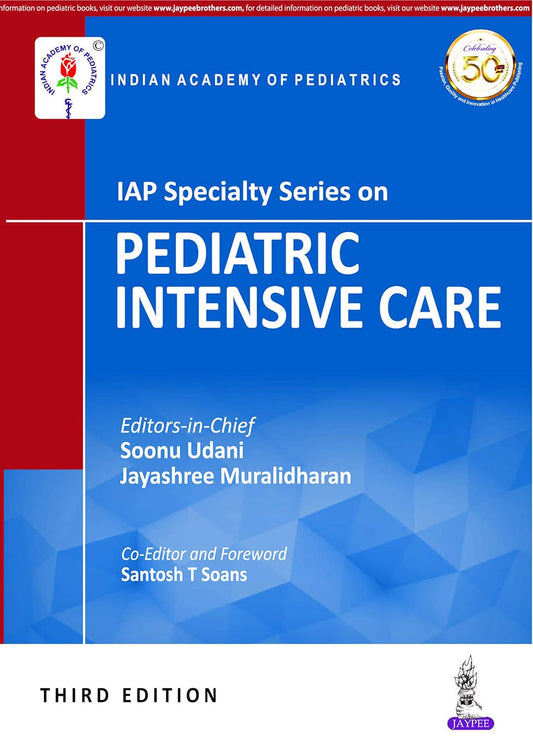 IAP SPECIALTY SERIES ON PEDIATRIC INTENSIVE CARE 3RD/2019 - SOONU UDANI