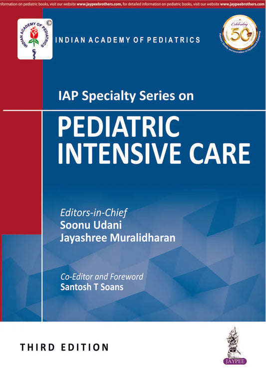 IAP SPECIALTY SERIES ON PEDIATRIC INTENSIVE CARE 3E/2019