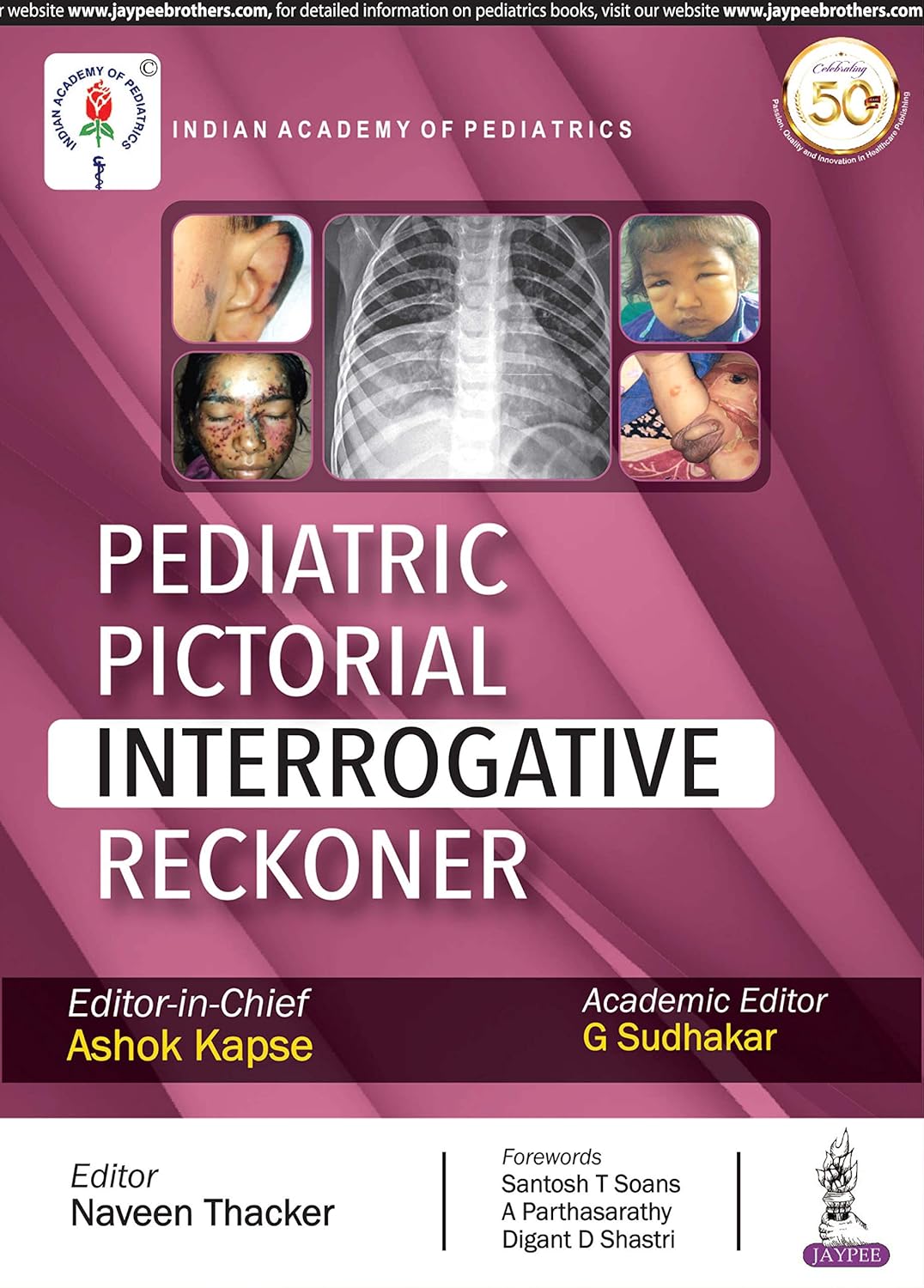 PEDIATRIC PICTORIAL INTERROGATIVE RECKONER 1ST/2019 - ASHOK KAPSE