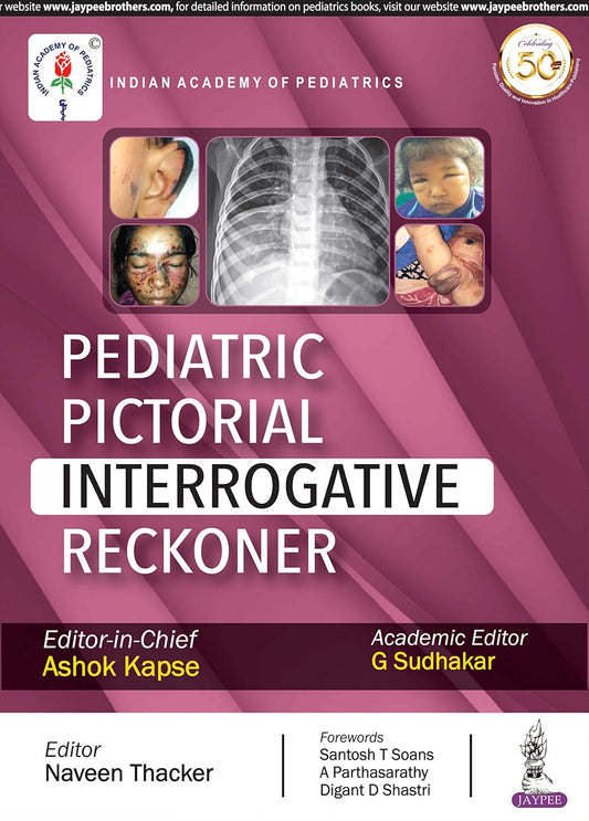 PEDIATRIC PICTORIAL INTERROGATIVE RECKONER 1ST/2019 - ASHOK KAPSE