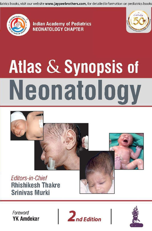 ATLAS & SYNOPSIS OF NEONATOLOGY 2ND/2019 - RHISHIKESH THAKRE