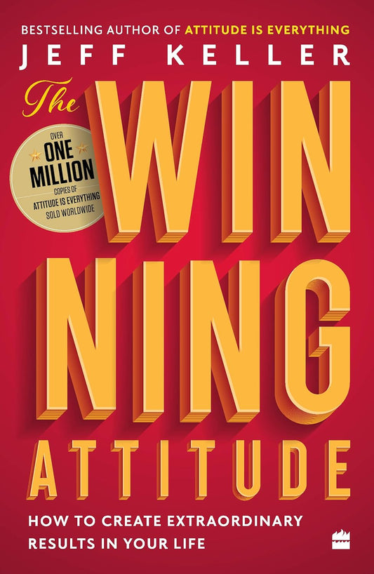 WINNING ATTITUDE - JEFF KELLER